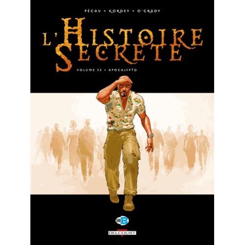 L'histoire Secrète Tome 32 - Apocalypto