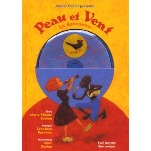 Peau Et Vent - La Rencontre (1 Cd Audio)