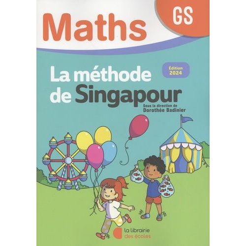 Maths Gs La Méthode De Singapour - Fichier De L'élève
