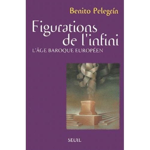 Figurations De L'infini - L'age Baroque Europeen