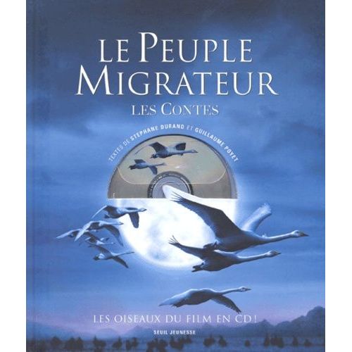 Le Peuple Migrateur - Les Contes, Avec Cd Audio