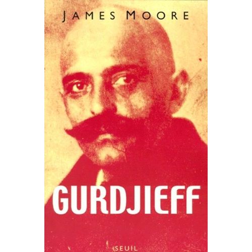 Gurdjieff - Anatomie D'un Mythe