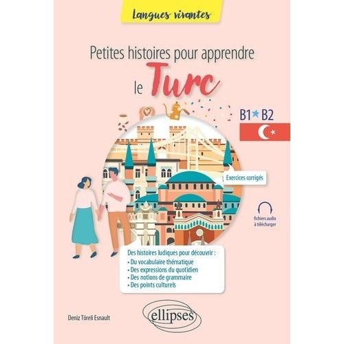 Petites Histoires Pour Apprendre Le Turc B1-B2