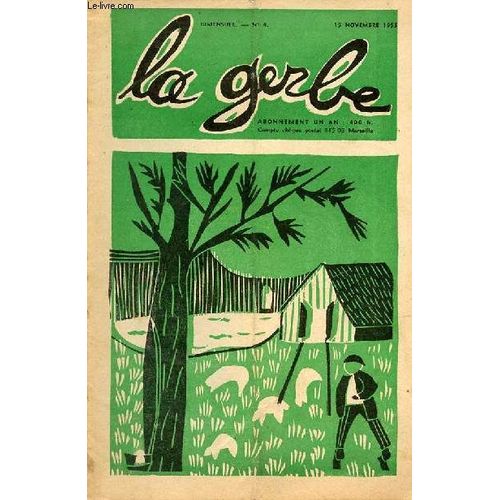 La Gerbe Nâ°4 15 Novembre 1953 - Le Tour De France De Gutric, Gutric Arrive Ã  Guilberville - Paris-Saigon En Avion Ã©Cole De Clauriat - Les Ã©Corceurs De Chãªne Ã©Cole De St-Sauveur - Le Sansonnet Ou(...)