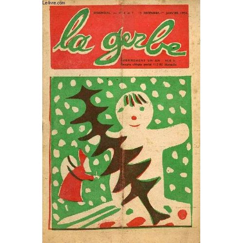 La Gerbe Nâ°6 Et 7 15 Dã©C - 1er Janv. 1954 - Petite Ã©Toile Jacky Brun Ã©Cole Freinet - Noã«L - Le Mouton De Noã«L - Le Treffault - Le Feu De La Nuit De Noã«L - Les Crã¿Ches De Noã«L - Rãªveries De(...)