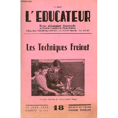 L Ã©Ducateur Nâ°18 15 Juin 1953 25e Annã©E - Les Techniques Freinet.