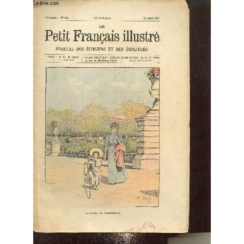 Le Petit Français Illustré, Journal Des Écoliers Et Des Écolières : 12e Année, N°34 (21 Juillet 1900) : Au Jardin Du Luxembourg / Un Parisien Aux Philippines / Promenades À L Exposition / Contes D(...)