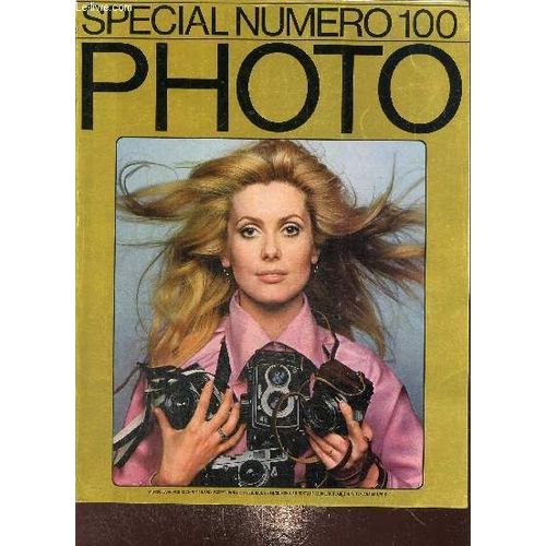 Photo - Spécial Numéro 100 (Janvier 1976) : Ceux Qui Aiment Photo, Hommage Aux Grands Annonceurs Du Magazine / Richard Avedon, La Démarche Actuelle D Un Maître Du Portrait / Irving Penn, L Art Pour L(...)
