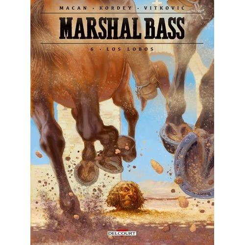 Marshal Bass Tome 6 - Los Lobos