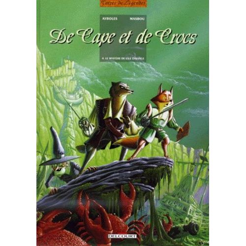 De Cape Et De Crocs Tome 4 - Le Mystère De L'île Étrange