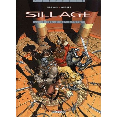 Sillage Tome 4 - Le Signe Des Démons