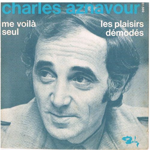 Me Voila Seul - Les Plaisirs Démodés ( Biem )