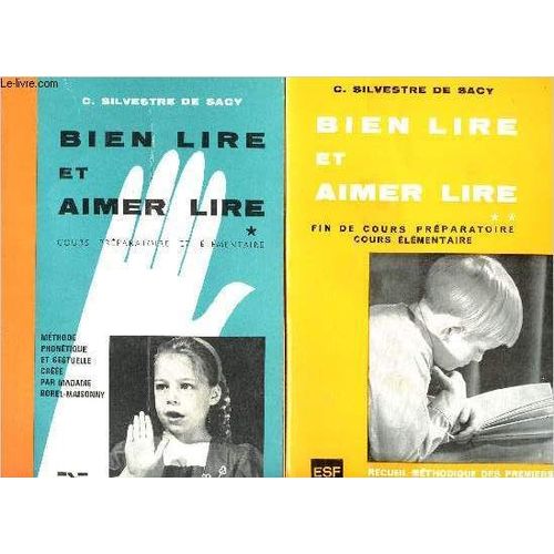 Bien Lire Et Aimer Lire Cours Préparatoire Et Élémentaire - 2 Volumes : Tome 1 Et 2 : Méthode Phonétique Et Gestuelle Par Madame Borel-Maisonny - Recueil Méthodique Des Premiers Textes De Lecture(...)