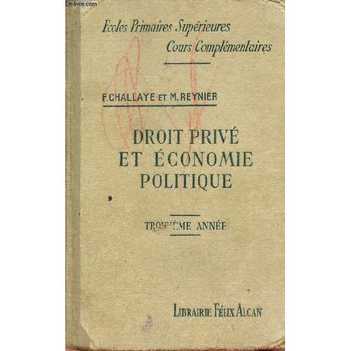 Cours De Droit Privã© Et D Ã©Conomie Politique Ã  L Usage Des Ã©Coles Primaires Supã©Rieures 3e Annã©E - Nouvelle Ã©Dition Revue Et Corrigã©E.