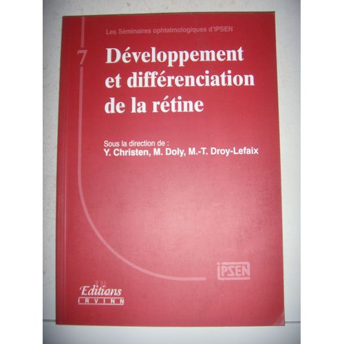 Médecine Ophtalmologie: Ipsen: Développement Différenciation De La Rétine, 1995
