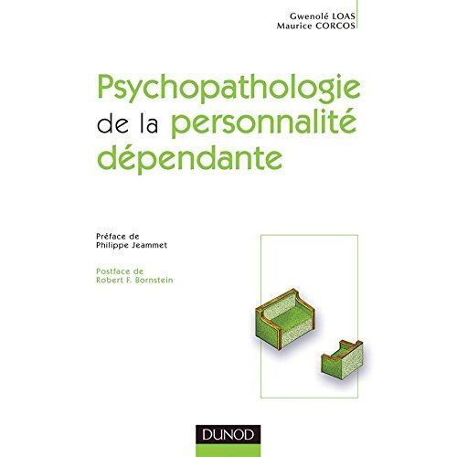 Psychopathologie De La Personnalité Dépendante