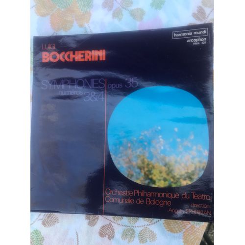Disque 33 Tours : Luigi Boccherini, Symphonies Numéros 3 & 4 Opus 35 , Orchestre Philharmonique Du Teatro Comunale De Bologne, Direction Angelo Ephrikian - Harmonia Mundi