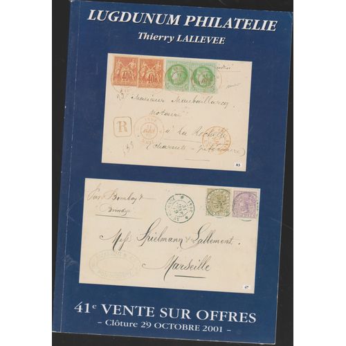 Lugdunum Philatelie, 41 È. Vente Sur Offres, Cloture 29 Octobre 2001