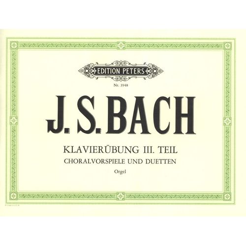 Klavierübung Iii Teil Choralvorspiele Und Duetten