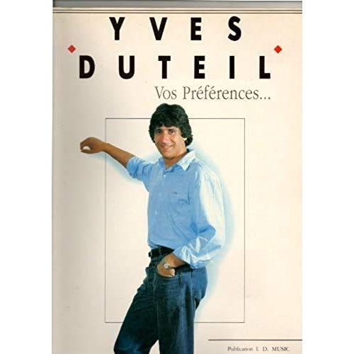 Yves Duteil : Vos Préférences - Songbook Pvg