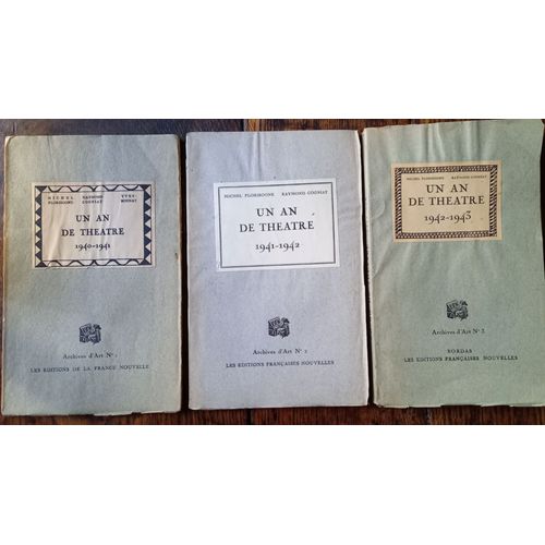Un An De Théâtre 3 Volumes 1940-1941 1941-1942 1942-1943