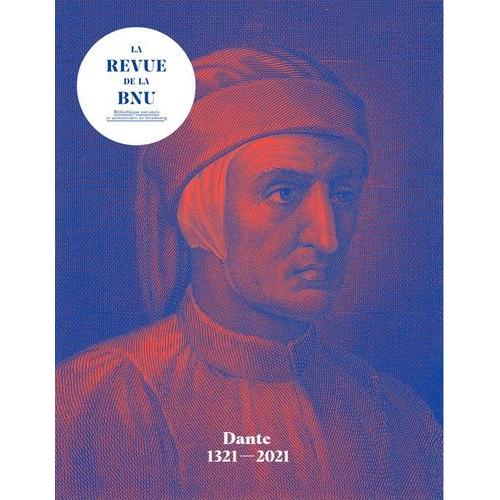 La Revue De La Bnu N 23 - Dante 1321 - 2021 - Dante 1321 - 2021