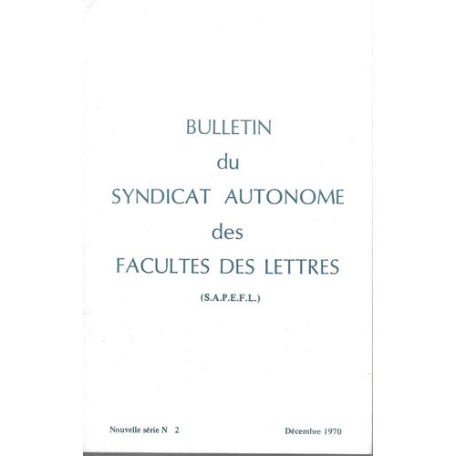 Bulletin Du Syndicat Autonome Des Facultés Des Lettres De Décembre 1970