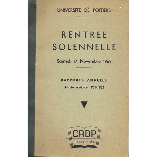 Rentrée Solennelle De L'université De Poitiers 17 Novembre 1962