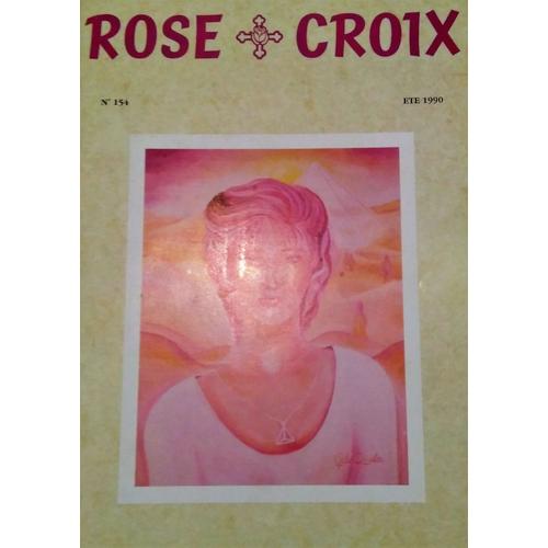 Revue Rose+Croix N°154 - Été 1990