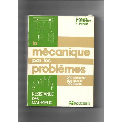 Mécanique Par Les Problèmes - Fascicule 4 - Résistance Des Matériaux