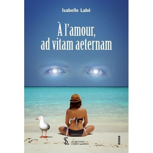 A L'amour, Ad-Vitam Aeternam