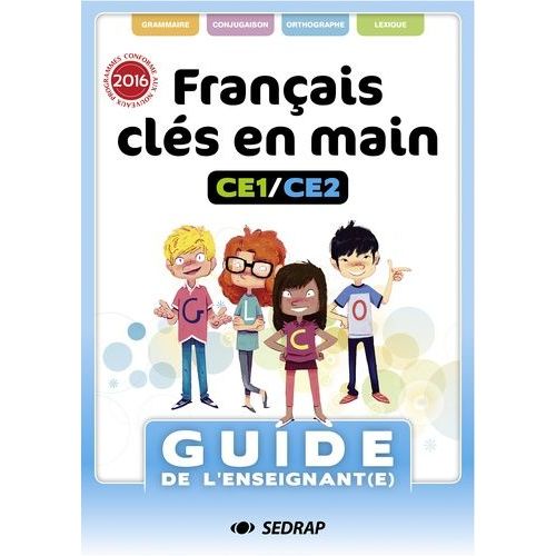 Français Clés En Mains Ce1/Ce2 - Guide De L'enseignant(E) (1 Cd-Rom)