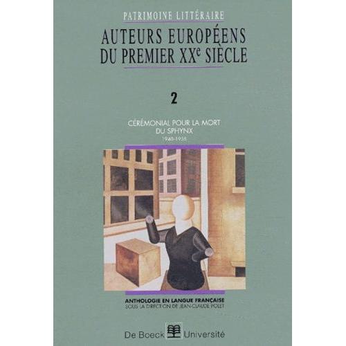 Auteurs Européens Du Premier Xxème Siècle - Volume 2, Cérémonial Pour La Mort Du Sphynx (1940-1958)