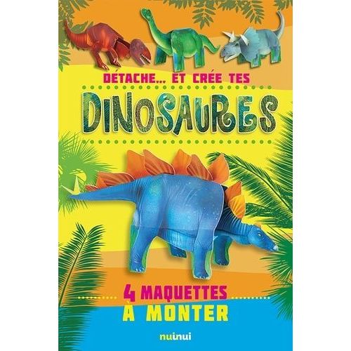 Détache - Et Crée Tes Dinosaures - 4 Maquettes À Monter