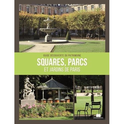 Squares, Parcs Et Jardins De Paris