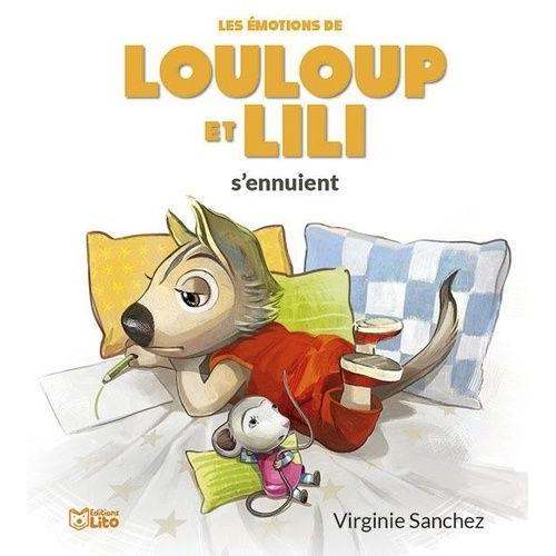 Louloup Et Lili - Louloup Et Lili S'ennuient