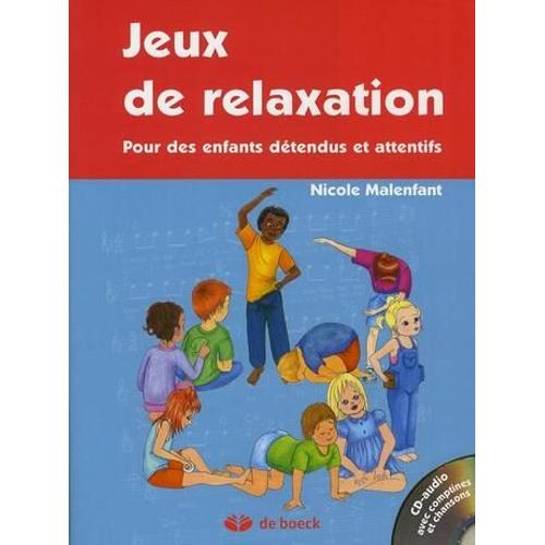 Jeux De Relaxation - Pour Des Enfants Détendus Et Attentifs (1cd Audio)