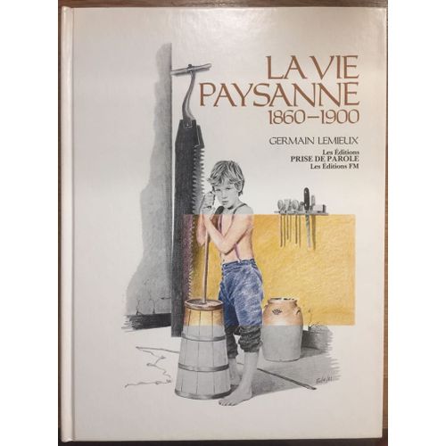 La Vie Paysanne 1860-1900