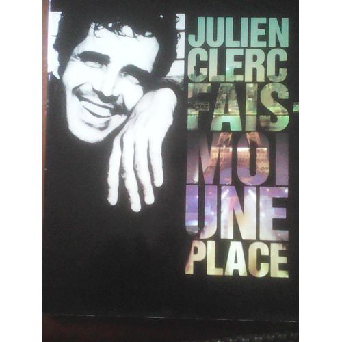 Julien Clerc - Fais-Moi Une Place