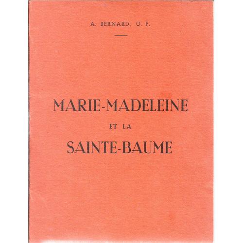 Marie-Madeleine Et La Sainte-Baume
