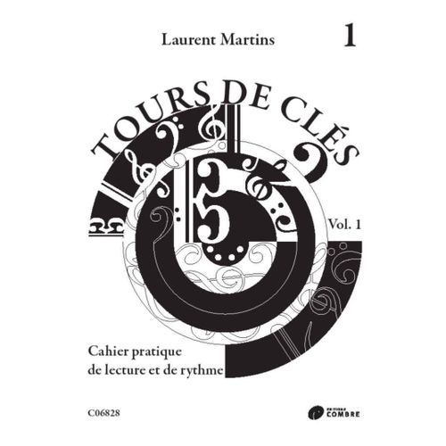 Tours De Clés Cahier Pratique De Lecture Et De Rythme Vol 1