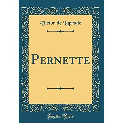 Pernette (Classic Reprint)