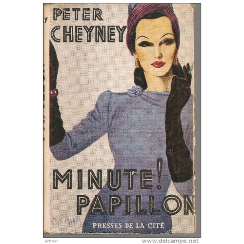 Peter Cheyney - Minute Papillon