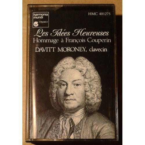 Les Idées Heureuses - Davitt Moroney Au Clavecin Hommage À François Couperin - Cassette Audio