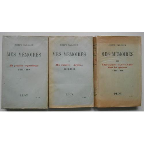 Mes Mémoires Les 3 Tomes Complets / 1942 / Joseph Caillaux / Réf62493