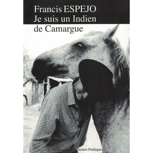 Je Suis Un Indien De Camargue