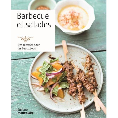 Barbecue & Salades - 90 Recettes Pour Les Beaux Jours