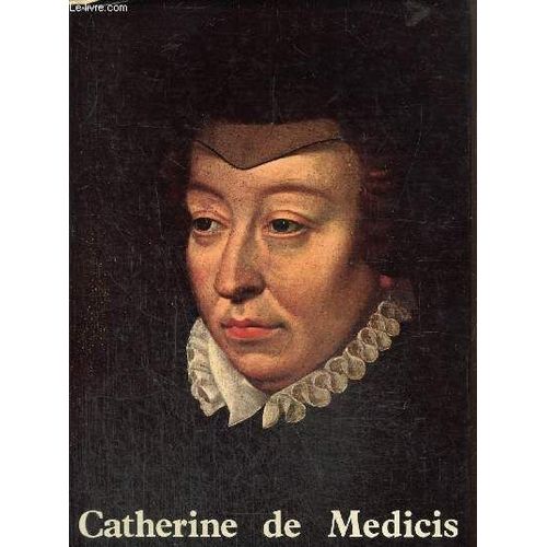 Catherine De Médicis