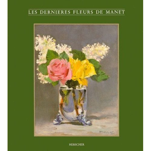 Les Dernières Fleurs De Manet