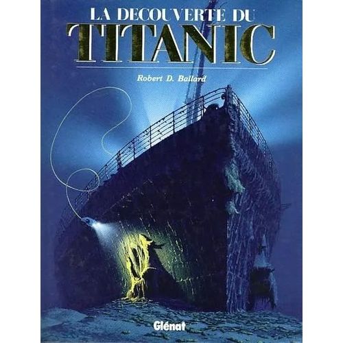Titanic - La Découverte (Édition De 1987)